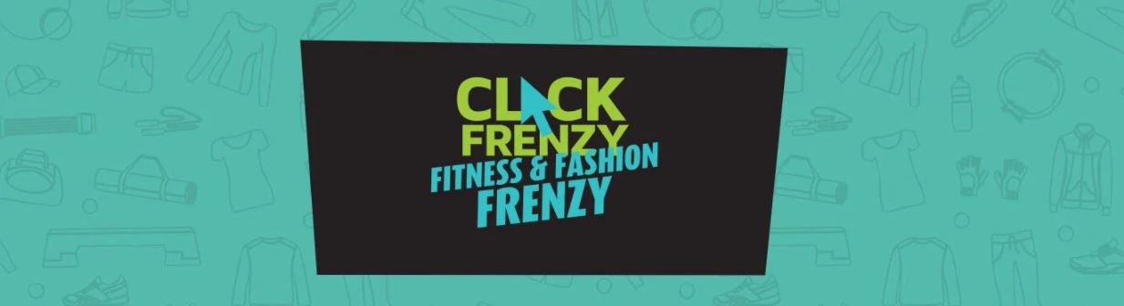Click Frenzy Fitness and Fashion